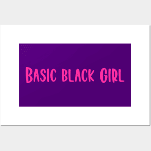 Basic black girl Posters and Art